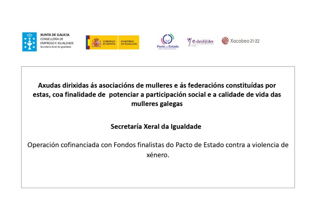 Axudas dirixidas ás asociacións de mulleres e ás federacións constituídas por estas, coa finalidade de potenciar a participación social e a calidade de vida das mulleres galegas